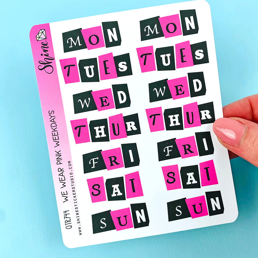 We Wear Pink Weekdays – Shine Sticker Studio