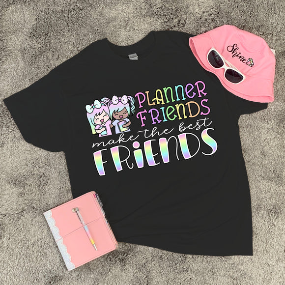 OOPS - Planner Friends Make the Best Friends T-shirt