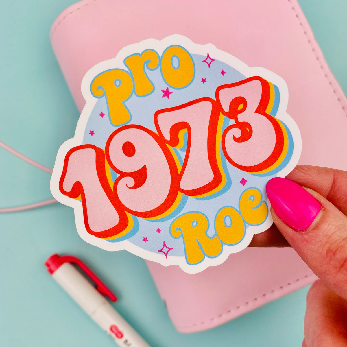 Pro Roe 1973 DIE CUT Sticker – Shine Sticker Studio