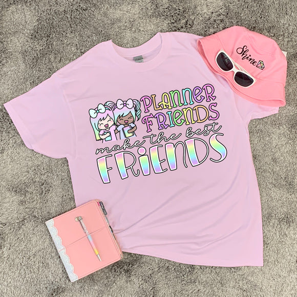 Planner Friends Make the Best Friends T-shirt