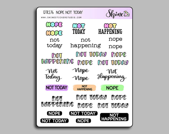 Nope Not Today Not Happening Stickers | Shine Sticker Studio
